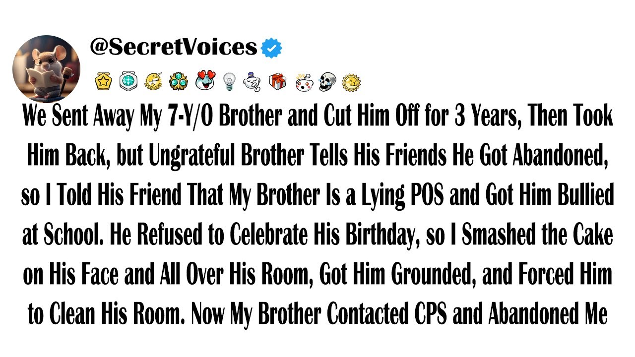 We Sent Away My 7-Y/O Brother and Cut Him Off for 3 Years, Then Took Him Back, but Ungrateful Bro...