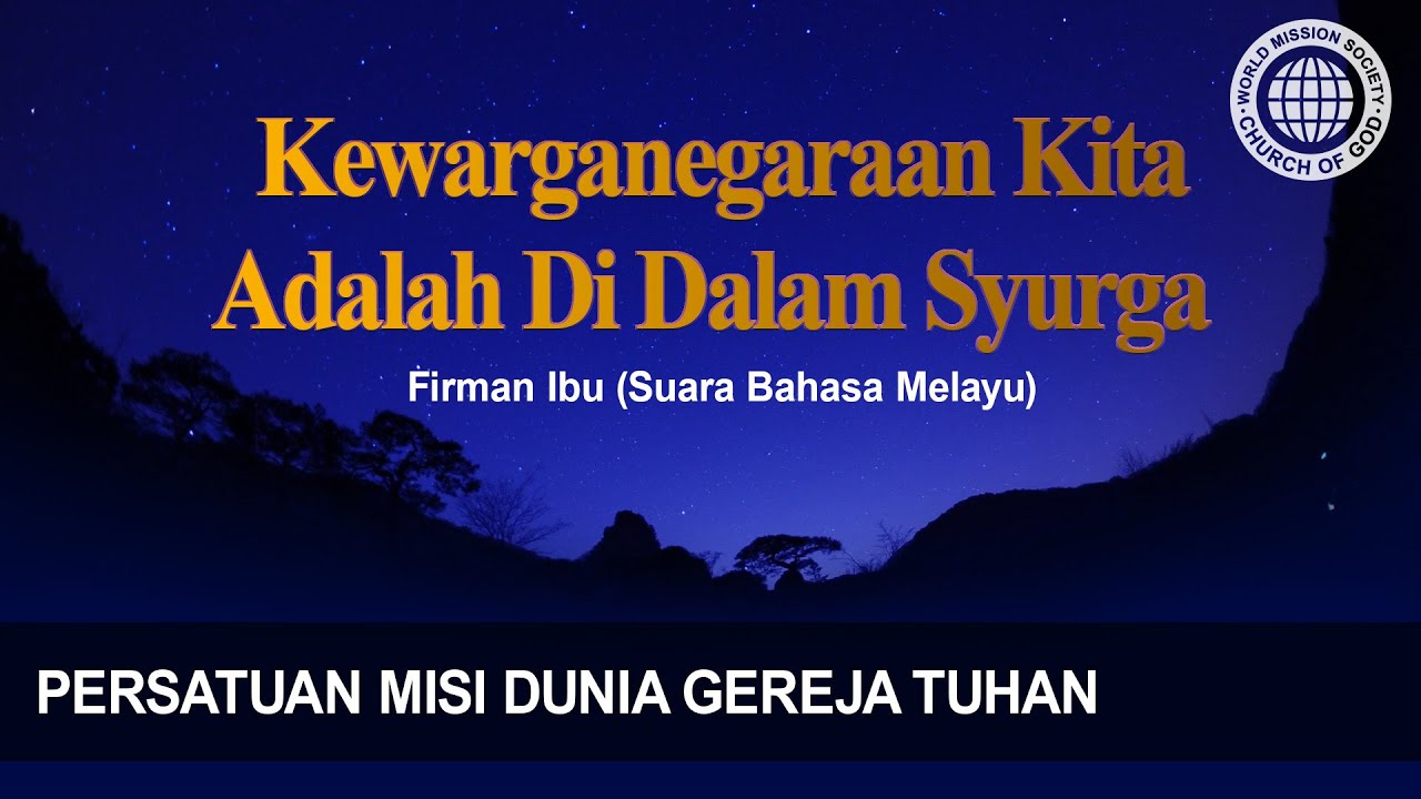 Kewarganegaraan Kita Adalah Di Dalam Syurga | Gereja Tuhan