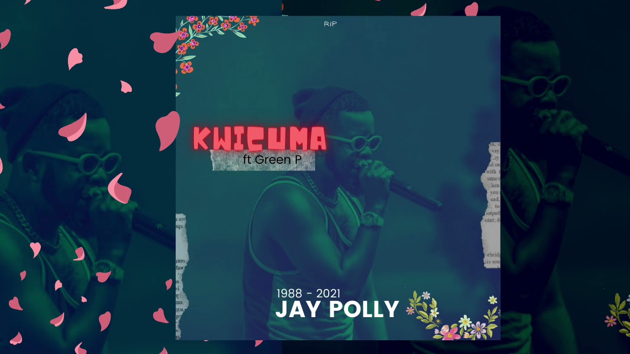 Jay Polly - kwicuma ft Green P, Lick Lick (Official Audio)