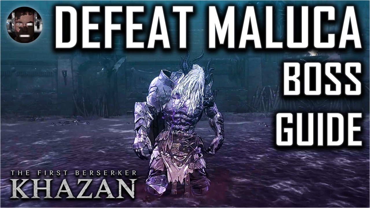 Maluca Boss Guide (Dual Wield & Greatsword Strategy) The First Berserker: Khazan