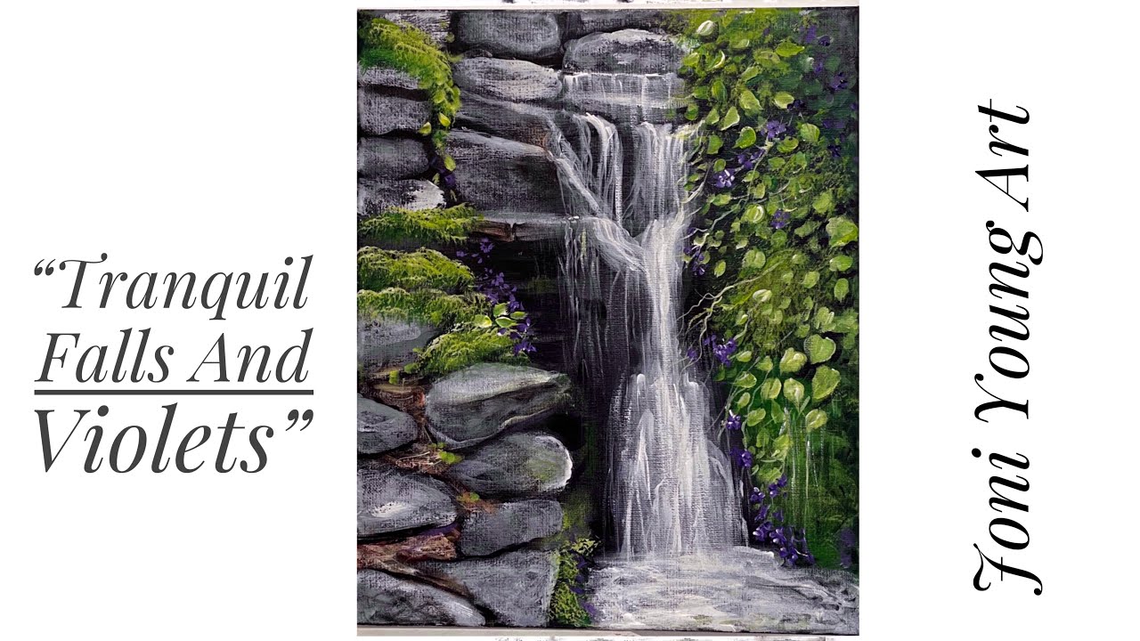 How To Paint “Tranquil Falls And Violets” acrylic painting tutorial