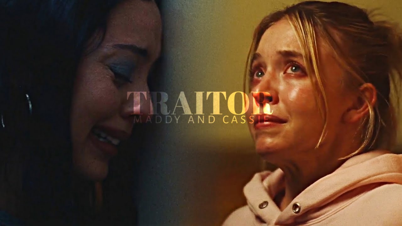 Maddy & Cassie || You Betrayed Me