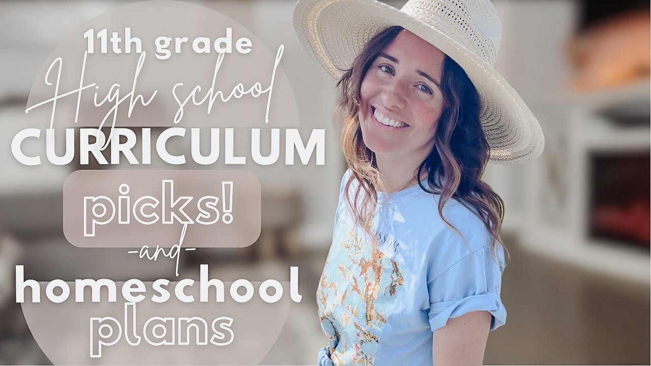 11th GRADE CURRICULUM CHOICES | 2023-2024 high school homeschool plans |