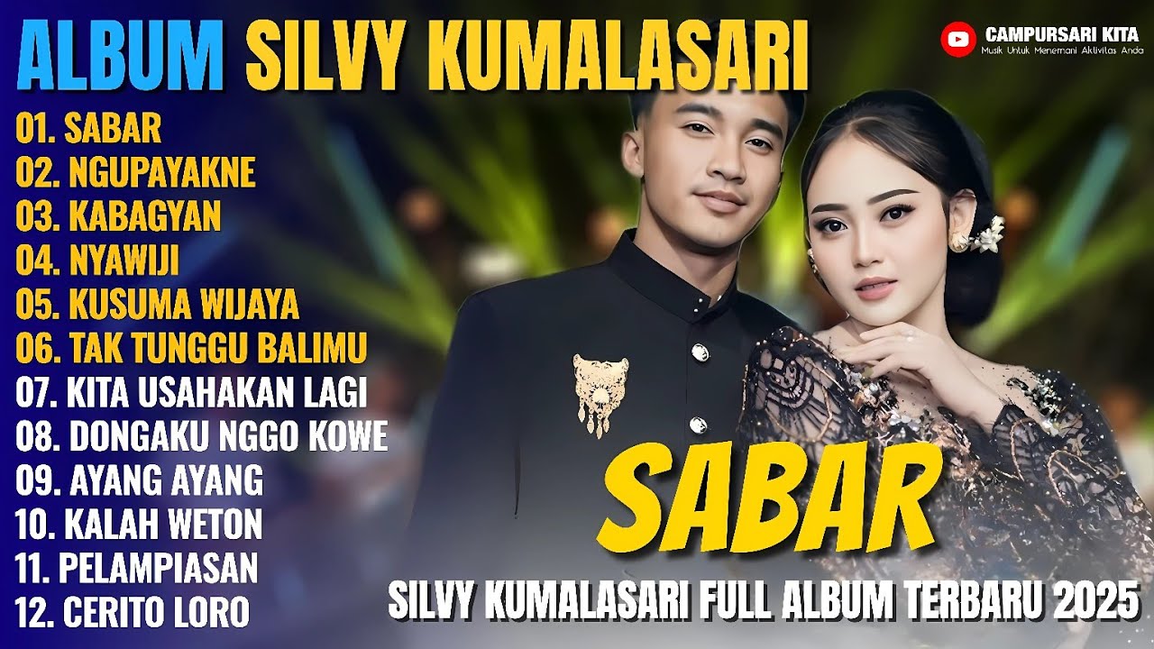 Album Silvy Kumalasari Feat Sadewok || SABAR - NGUPAYAKNE - Campursari Full Album Terbaru 2025