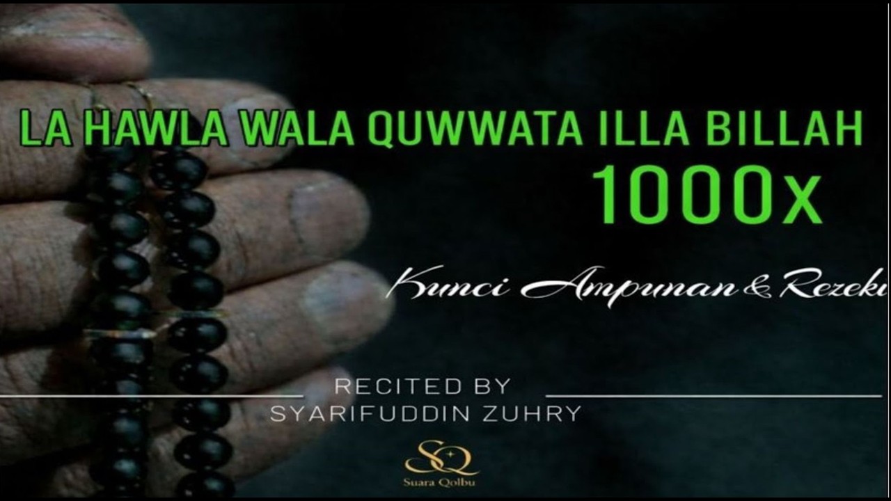 LA HAWLA WALA QUWWATA ILLA BILLAH 1000X | Saat Hati Lelah dan Hidup Terasa Berat| Calming Dhikr
