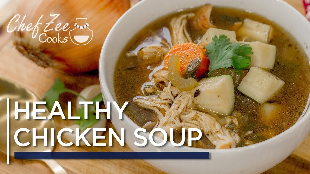 Low Carb Chicken Soup | Healthy Chicken Soup | Sopa de Pollo con Vegetales | Chef Zee Cooks