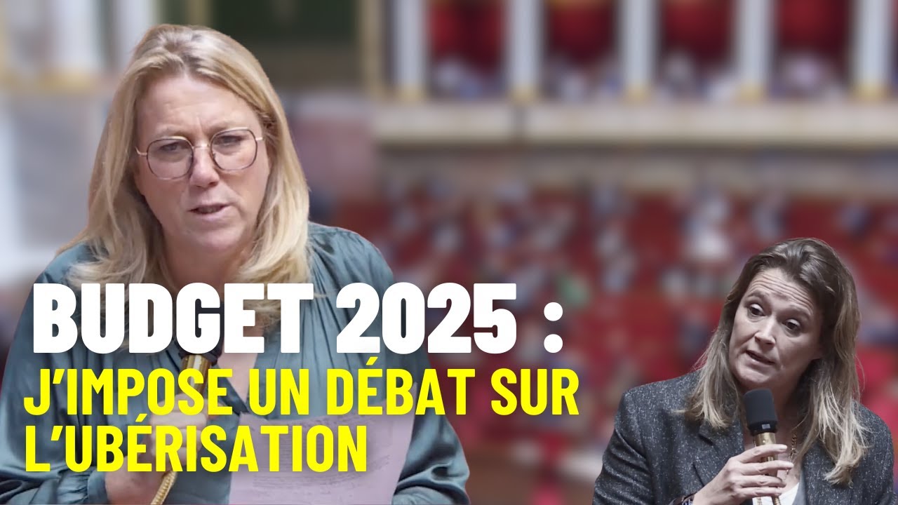 BUDGET 2025 : J'impose un débat sur l'Ubérisation
