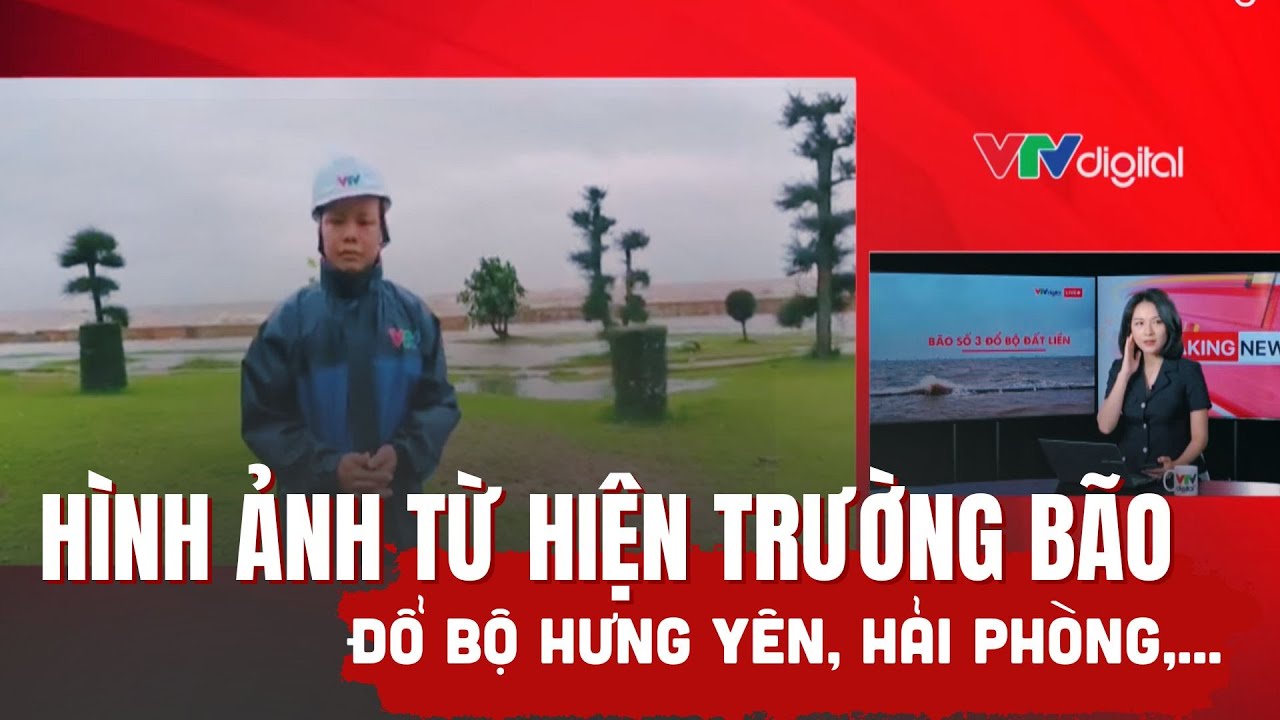 Hình ảnh từ hiện trường bão số 3 (Wipha) đổ bộ đất liền Hưng Yên, Hải Phòng, Thanh Hoá