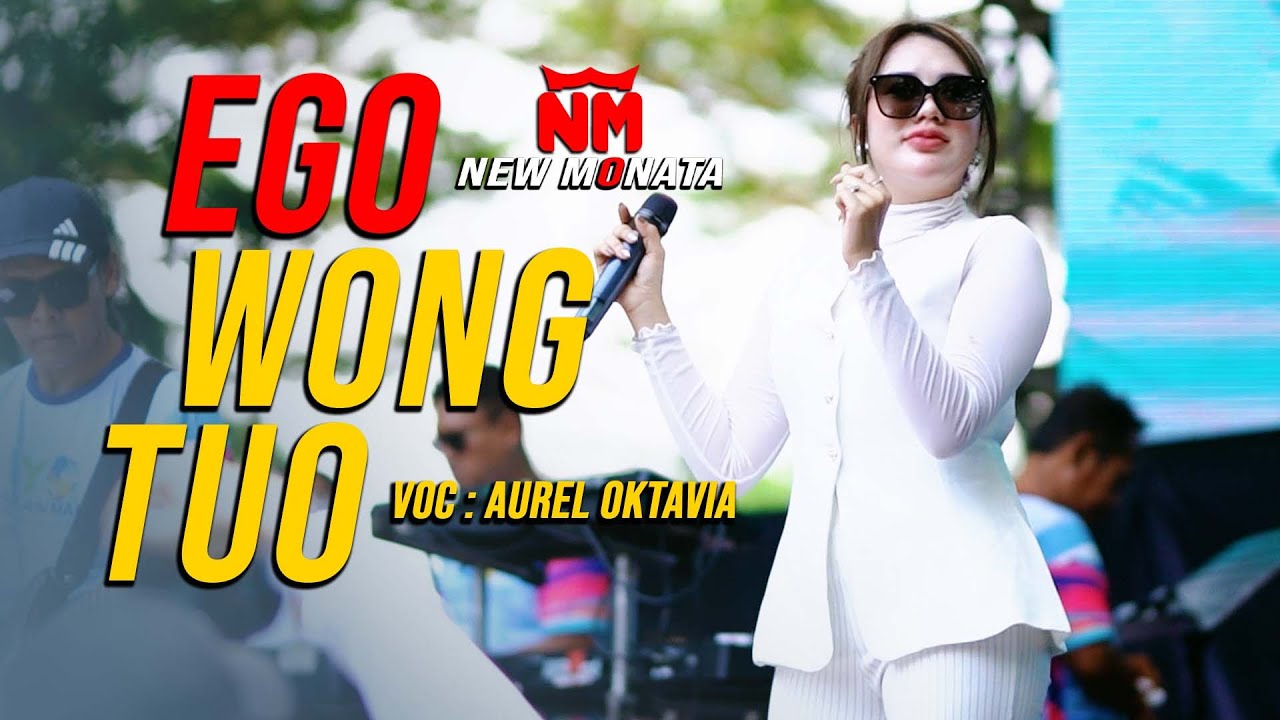 EGO WONG TUO - AUREL OKTAVIA | NEW MONATA (Official Live Music Video)
