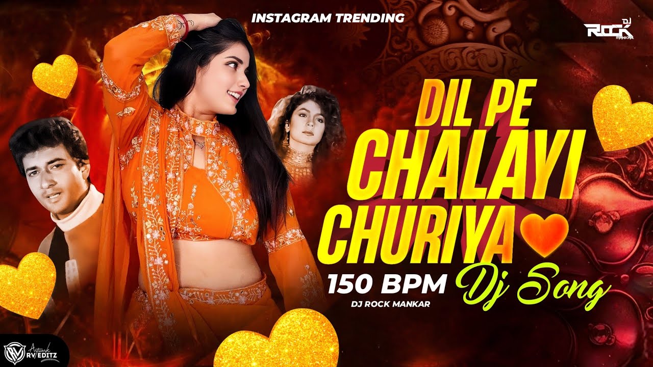 Tune Dil Pe Chalai Churiya Dj Song | Bewafa Sanam Song | 150 Bpm | Dj Rock Mankar | TRENDING DJ SONG
