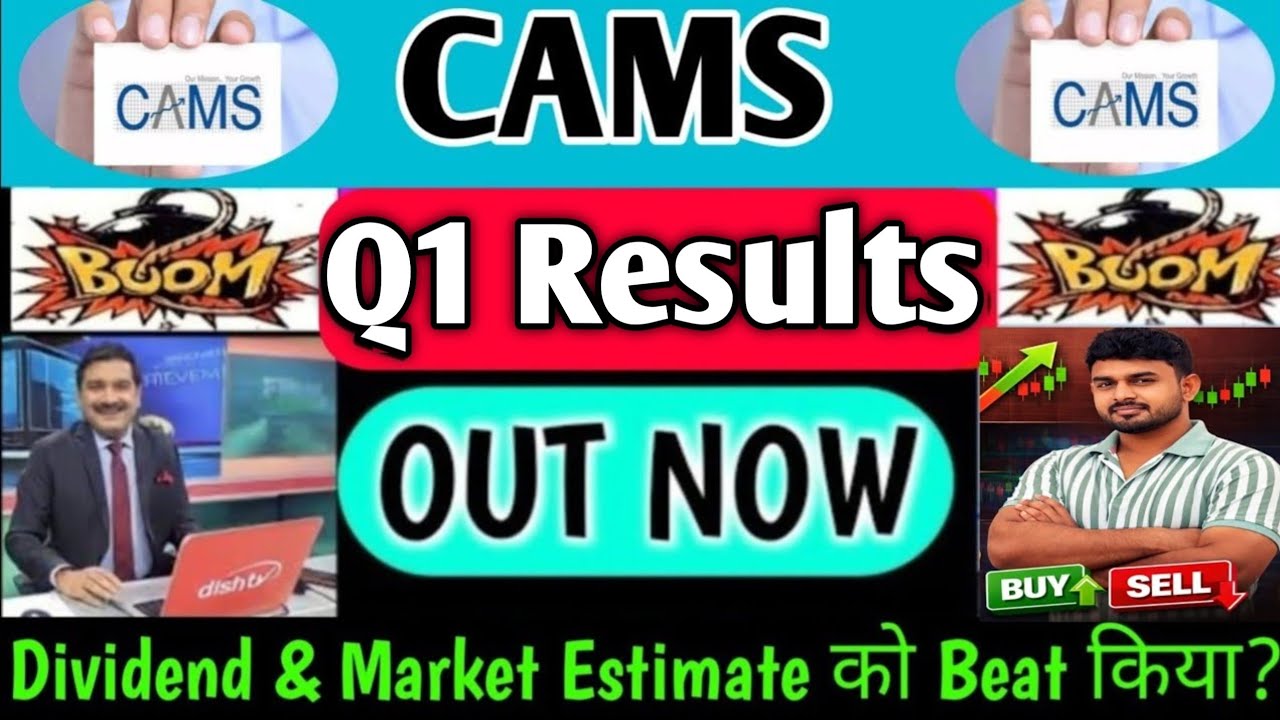 Cams Q1 results 2027, Cams Q1 results, Cams latest news, Cams share news, Cams share news today