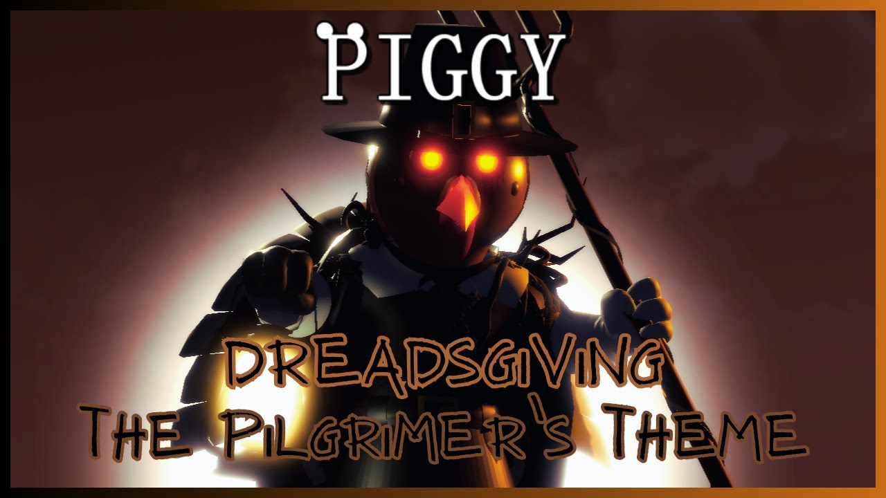 Dreadsgiving - The Pilgrimer's Official Theme | Roblox Piggy | Community Skin Contest