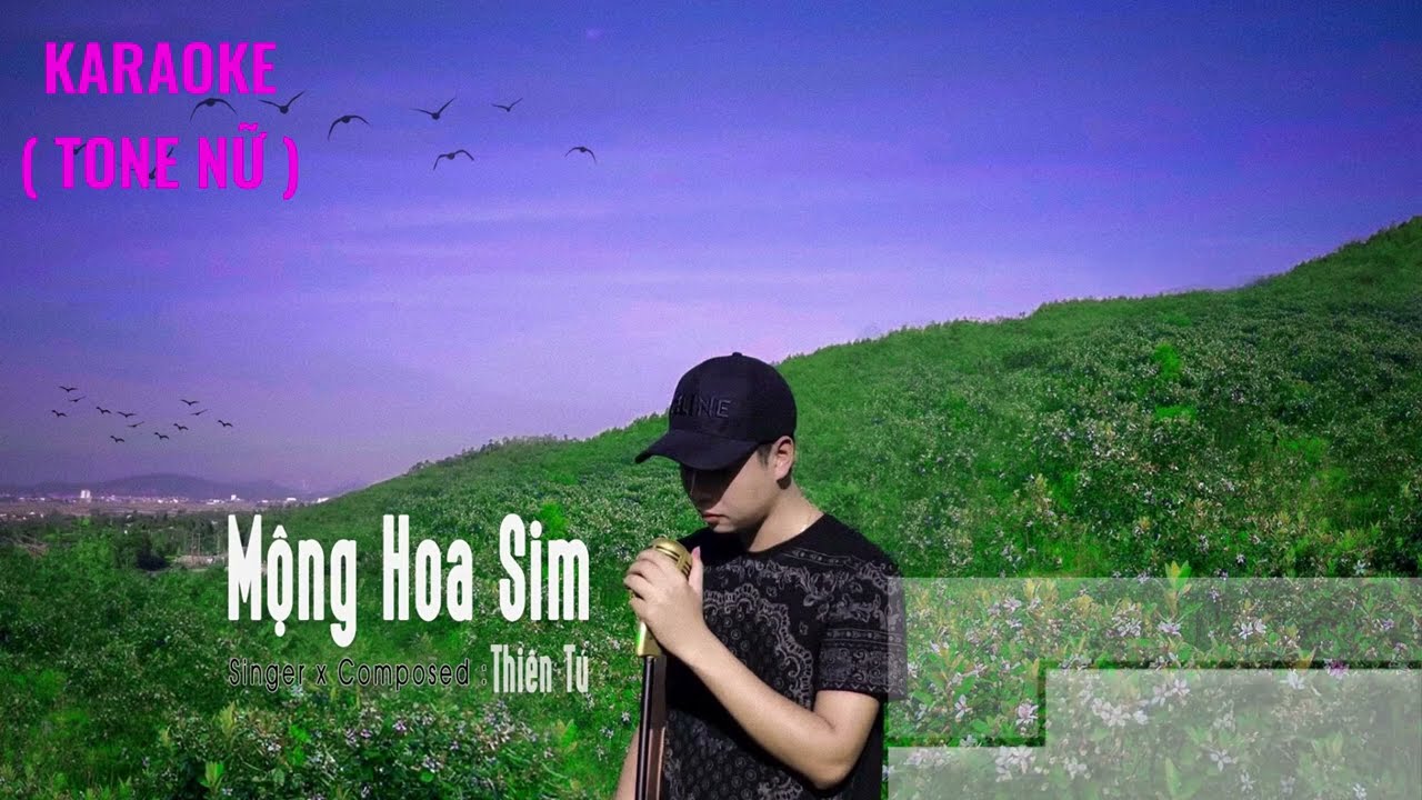 MỘNG HOA SIM | KARAOKE TONE NỮ