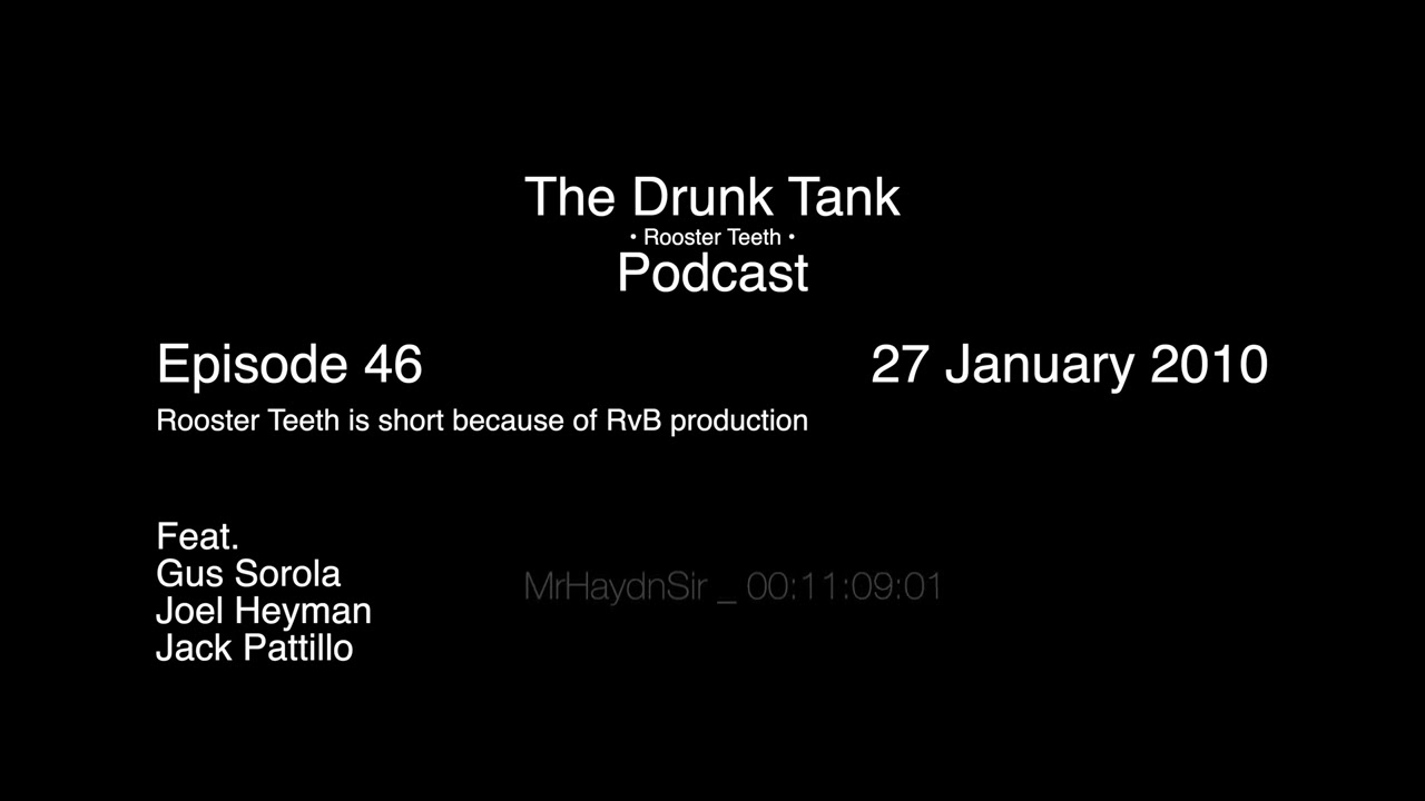 The Rooster Teeth Podcast (Drunk Tank) Episode 46