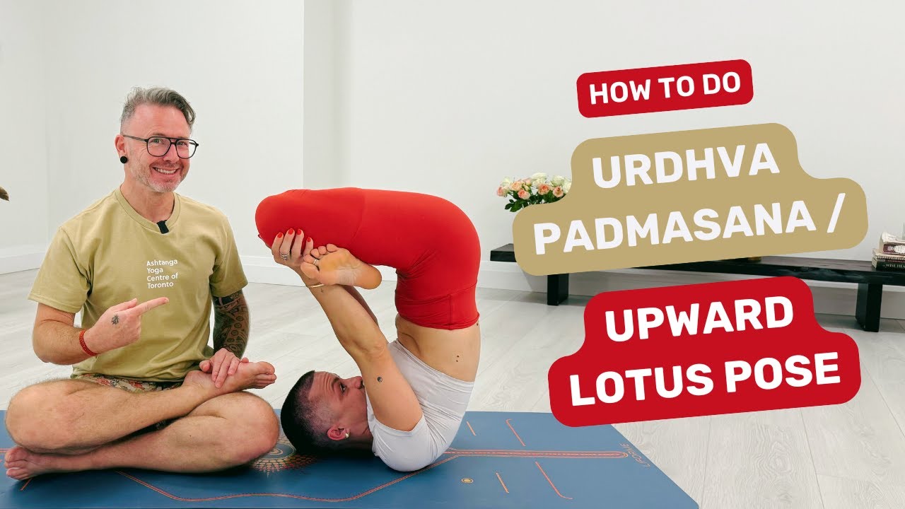 How to do Urdhva Padmasana | Upward Lotus Pose in Ashtanga Yoga