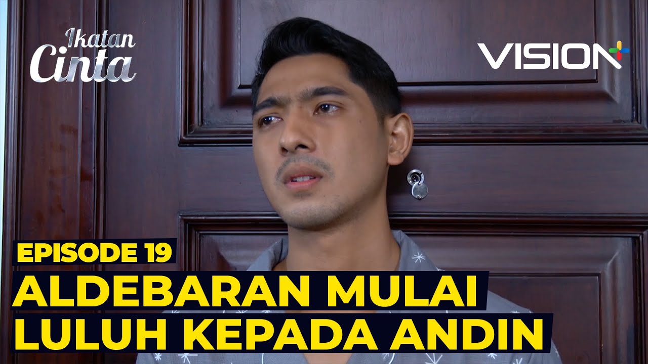 PERHATIAN ANDIN BIKIN ALDEBARAN LULUH | Ikatan Cinta Episode 19