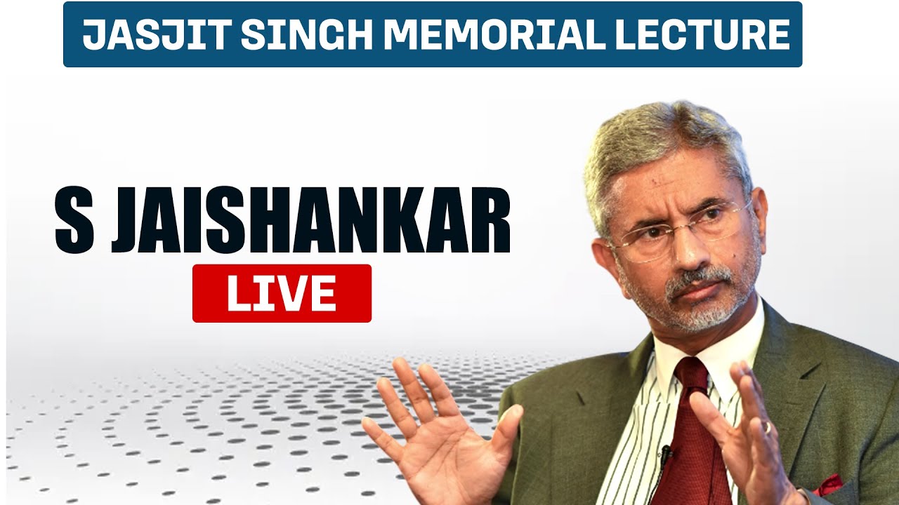 EAM S Jaishankar LIVE | Jasjit Singh Memorial Lecture |New Delhi |India |World |Rising Nationalism