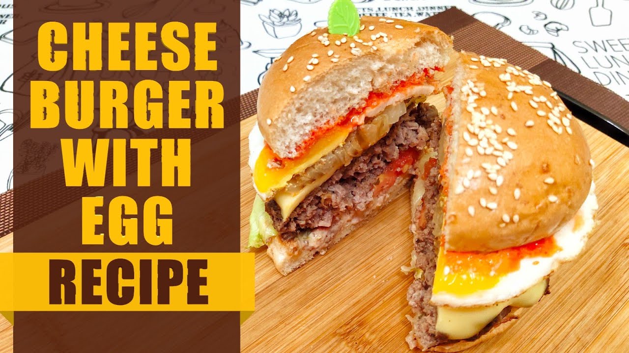 Cheese Burger with Egg Recipe