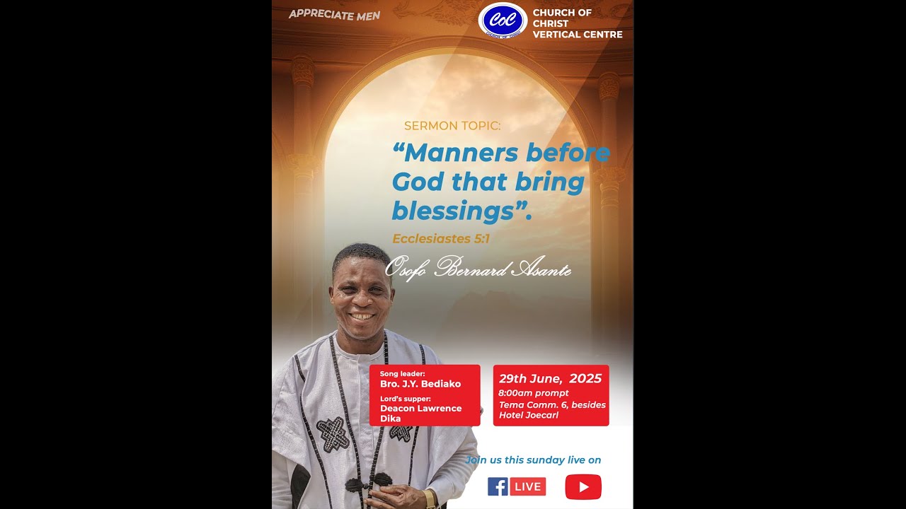 SERMON TOPIC: MANNER AT CHURCH THAT BRING BLESSING