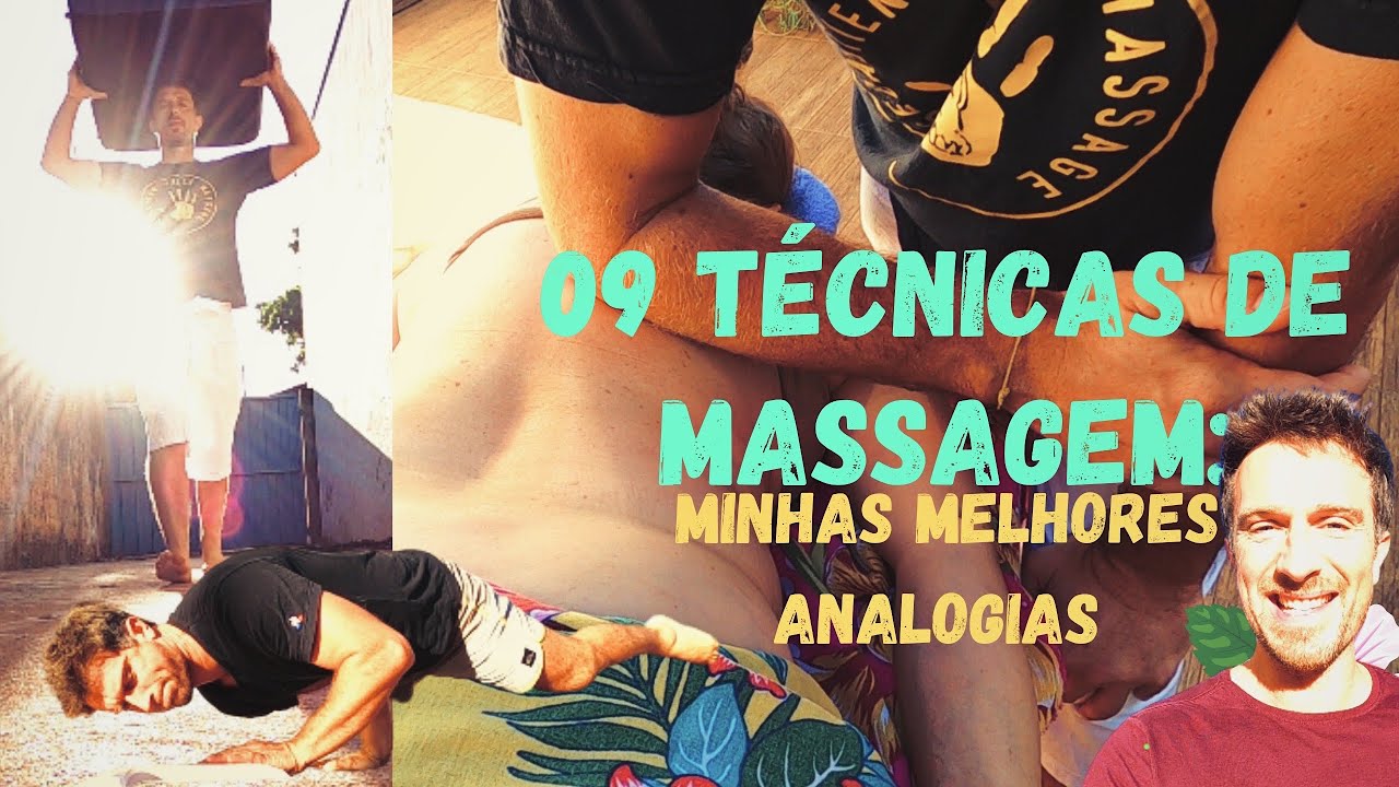 9 TÉCNICAS de MASSAGEM: Minhas Melhores Analogias