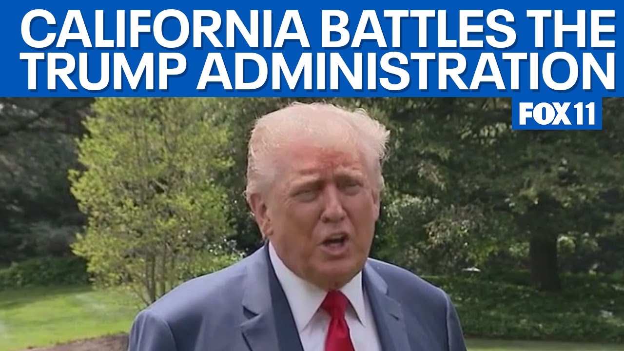 California battles the Trump administration  | FOX 11 LA