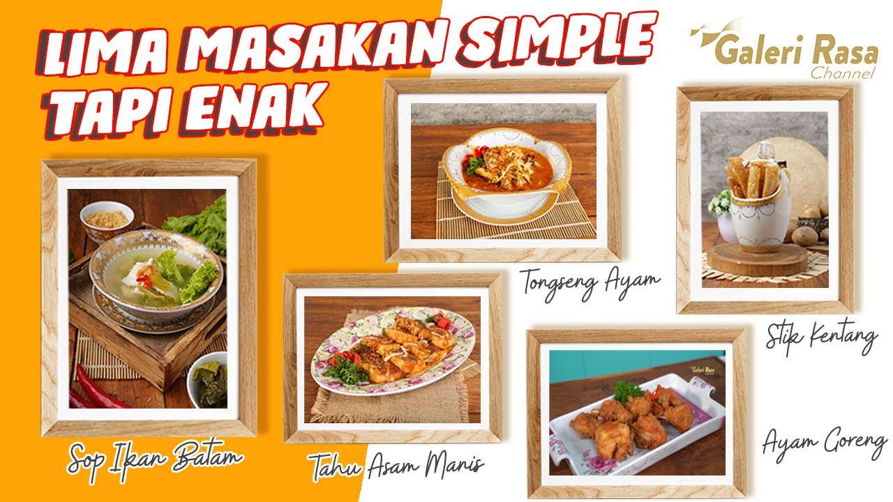 5 MASAKAN SIMPLE TAPI ENAK ALA GALERI RASA