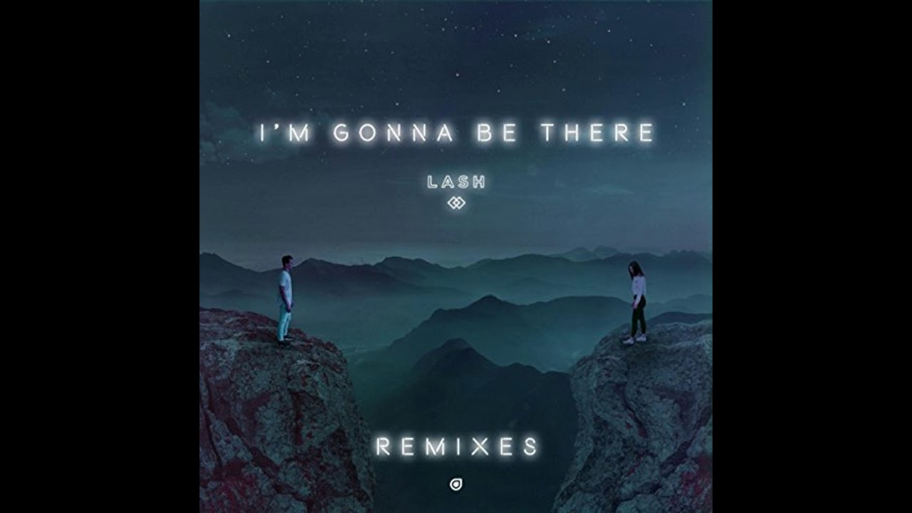 Lash - I'm Gonna Be There (Andy Bianchini&nbsp;Remix)