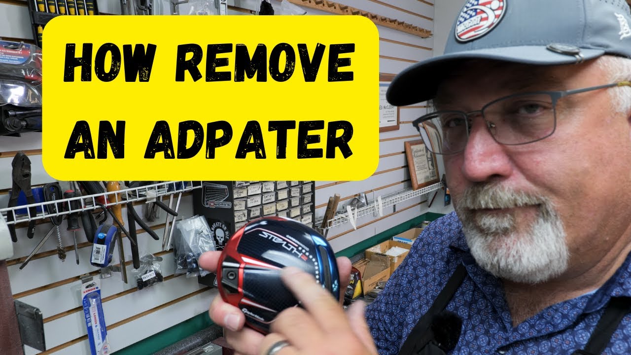 how to  pull golf adapter and shaft switch