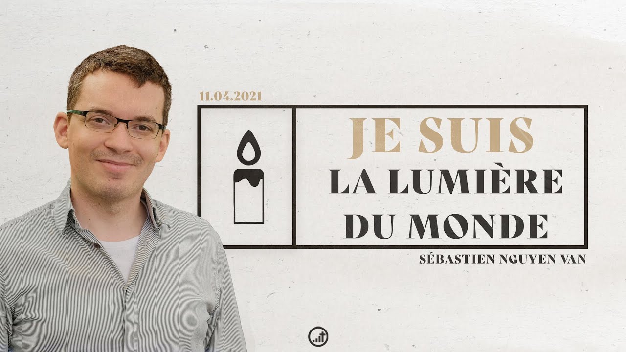 Je suis la lumière du monde