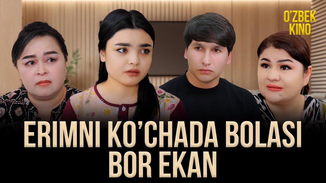 ERIMNI KO'CHADA BOLASI BOR EKAN ( O'ZBEK FILM ) 2025