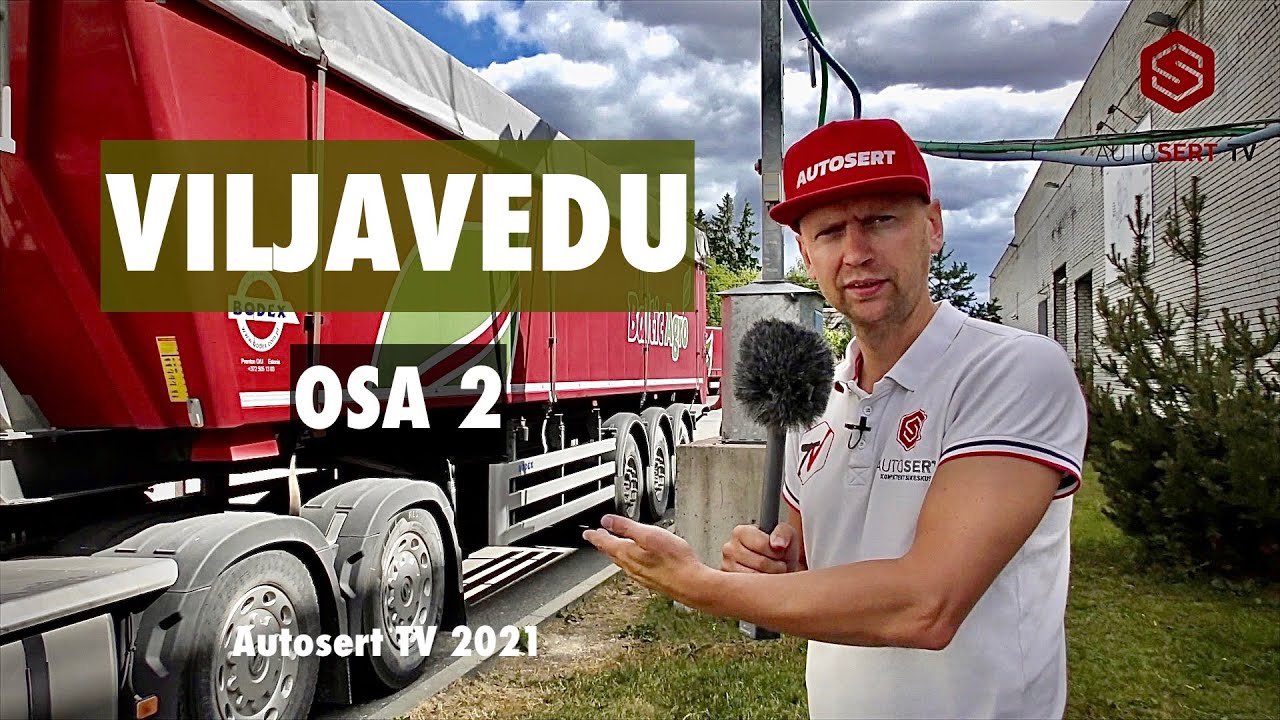 Viljavedu. OSA 2. Autosert TV 2021.
