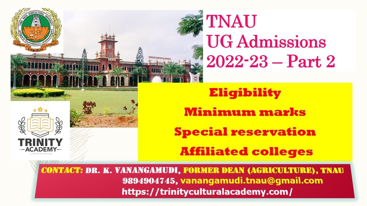 TNAU UG Admissions 22-23 Part 2/Eligibility, Minimum marks,Special reservation, Affiliated colleges