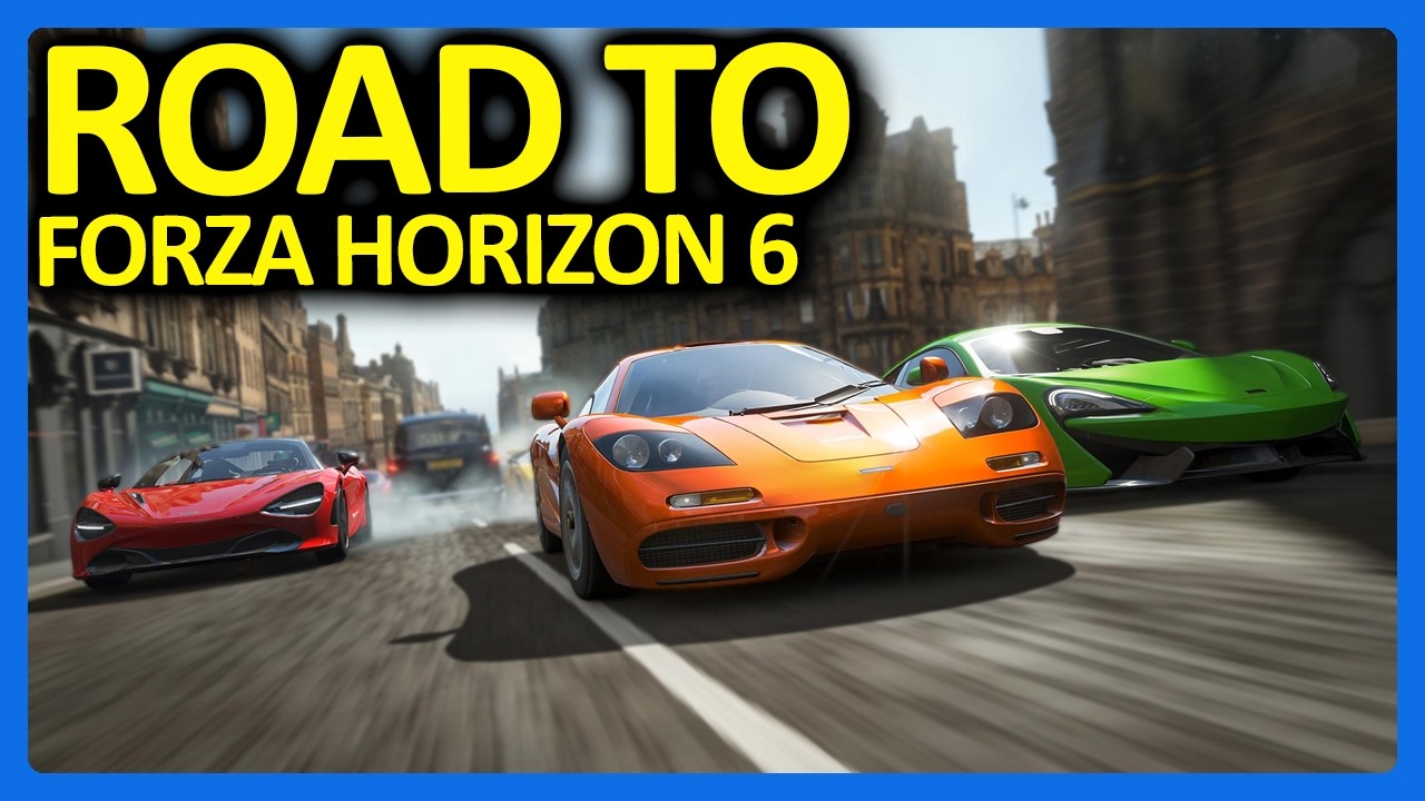 Road to Forza Horizon 6 : Revisiting Horizon UK!! (Part 1)