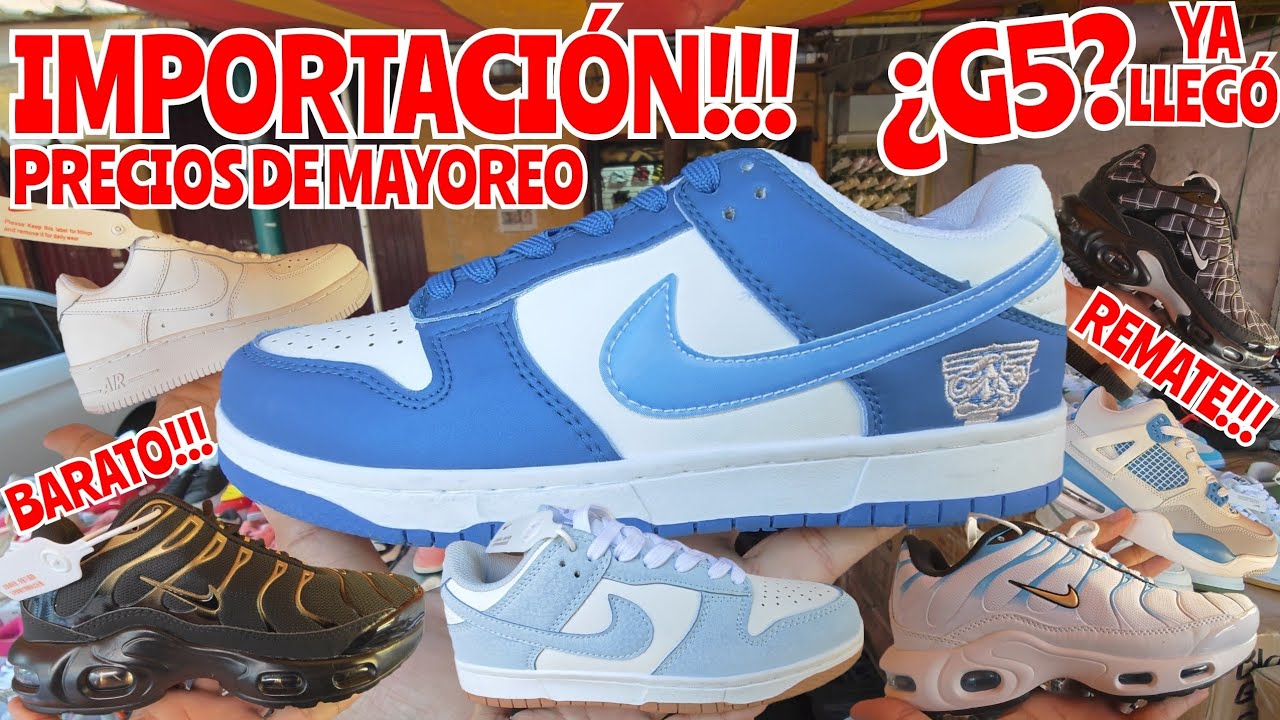 SNEAKERS de IMPORTACIÓN PRECIO MAYOREO DISTRIBUIDOR DIRECTO ESTE ES EL QUE TE METEN POR G5 100% REAL