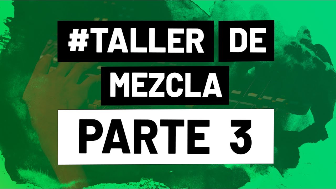 #TALLERDEMEZCLA 2daT E3: Kick y Snare