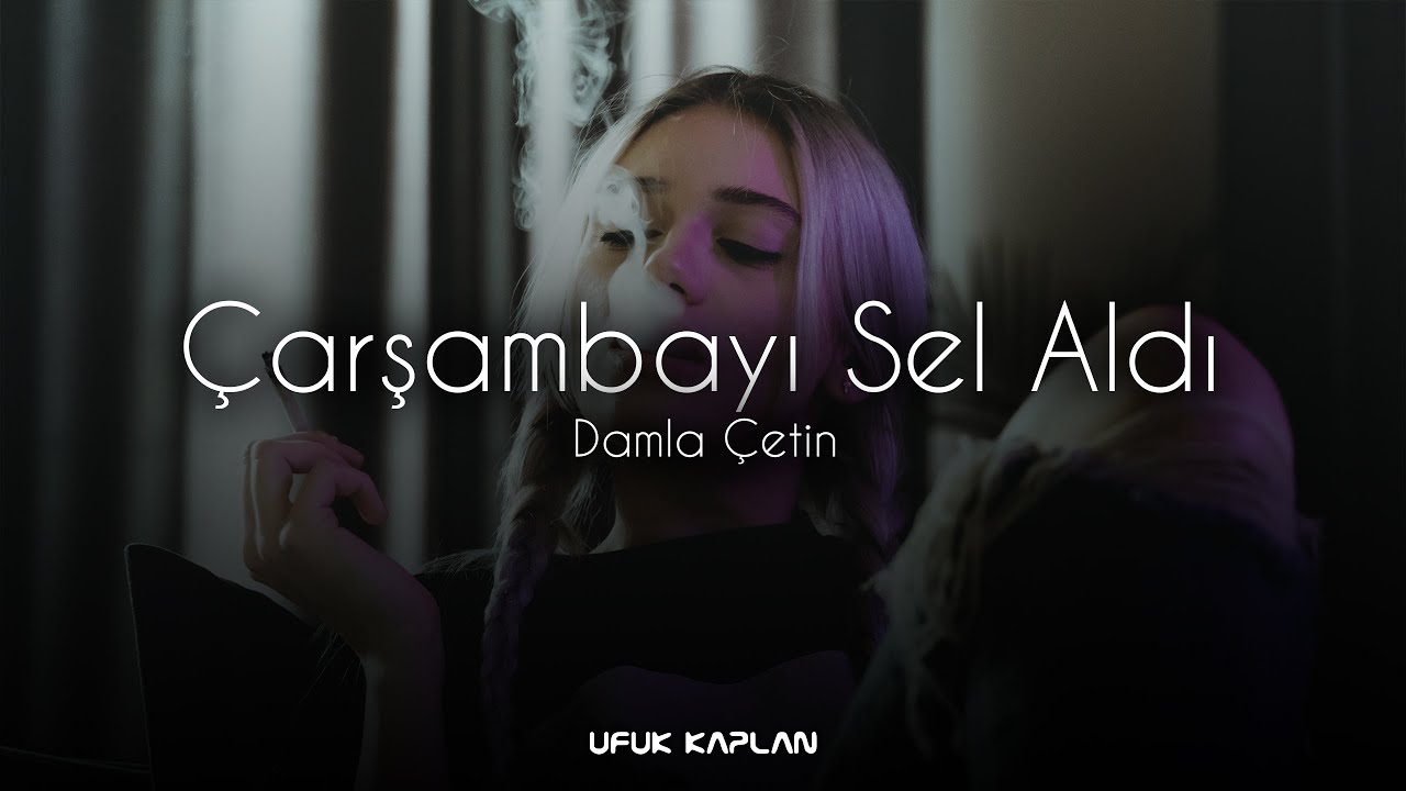 Damla Çetin - Çarşambayı Sel Aldı ( Ufuk Kaplan Remix )