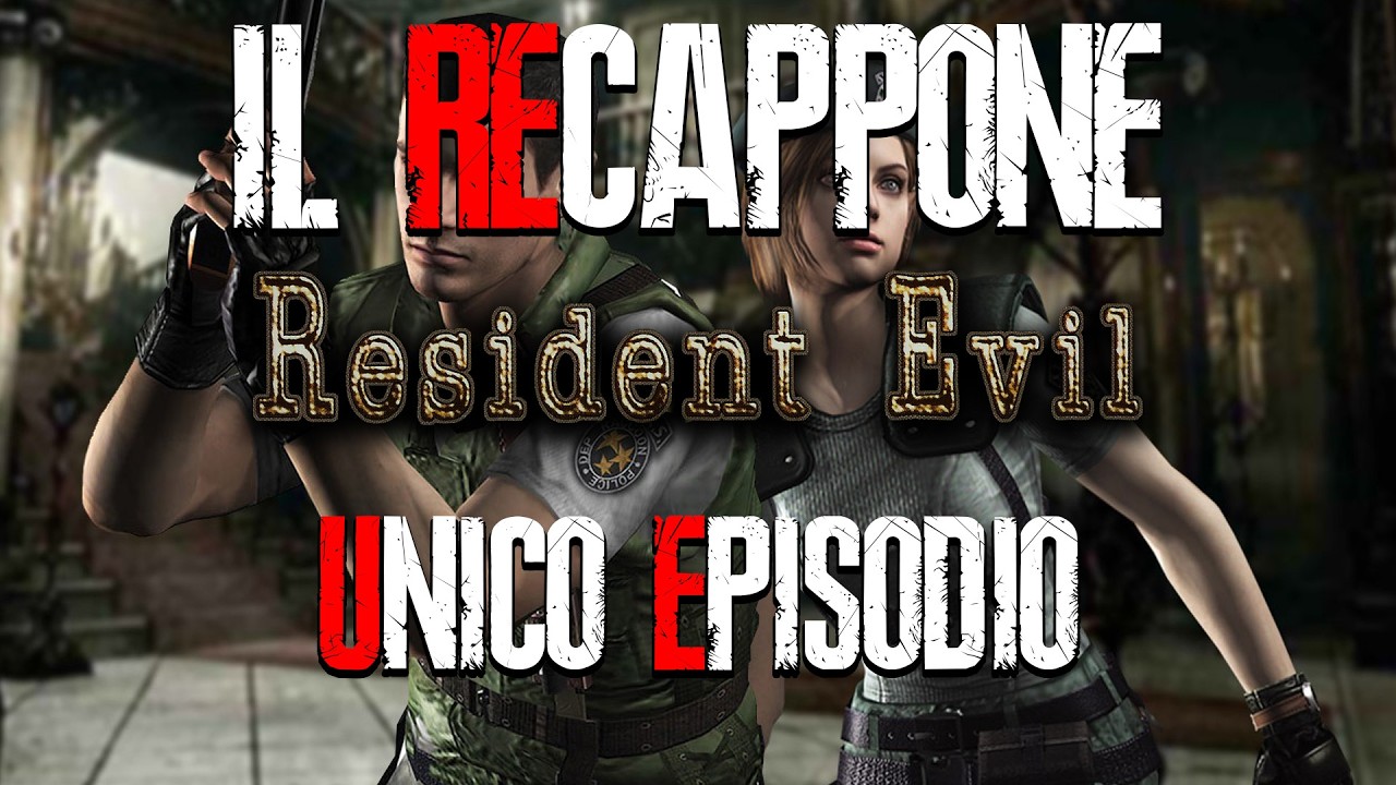 IL RECAPPONE DI RESIDENT EVIL - RESIDENT EVIL HD REMASTER - Unico Episodio