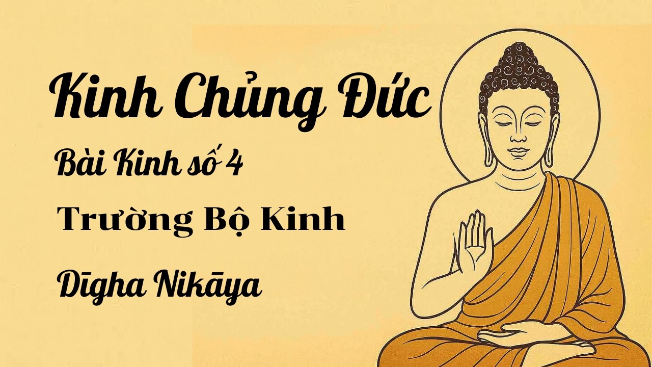 Kinh Chủng Đức (Soṇadaṇḍa Sutta) - Bài Kinh Số 4 | Trường Bộ Kinh | Dīgha Nikāya
