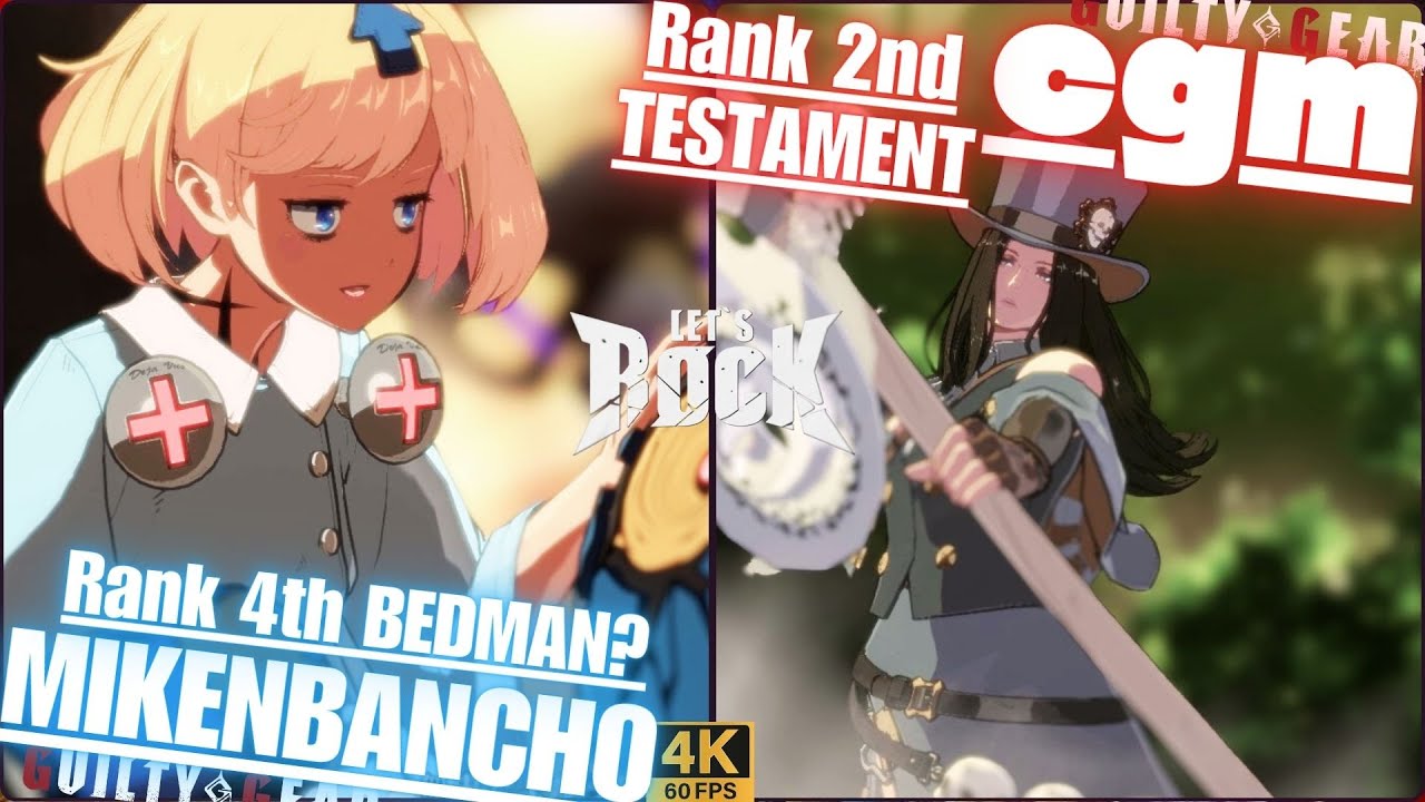 GGST➤ Rank 4th BEDMAN? / ベッドマン [ MikenBancho/眉間番長 ] vs Rank 2nd TESTAMENT/テスタメント [ cgm ] Guilty Gear