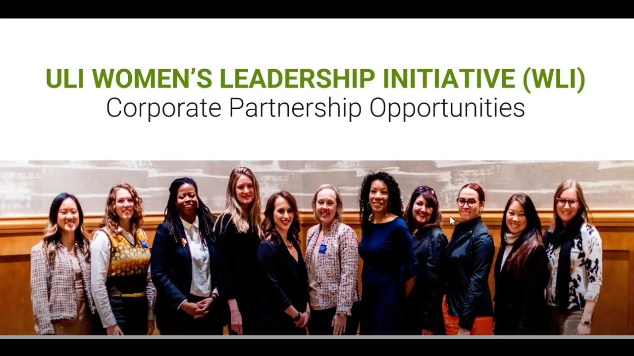 Empowering Women in Real Estate. Supporting ULI's Women's Leadership Initiative