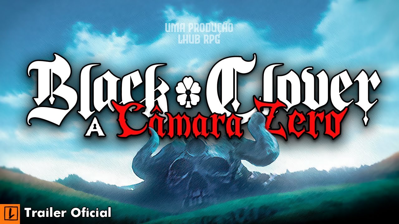 BLACK CLOVER RPG: A Câmara Zero | Trailer Oficial