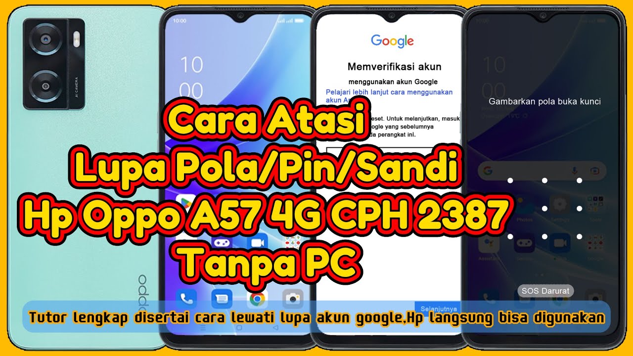 oppo a57 lupa pola lupa pin lupa sandi tanpa Pc -Oppo a57 4g cph2387 -Cara atasi Lupa pola pin sandi