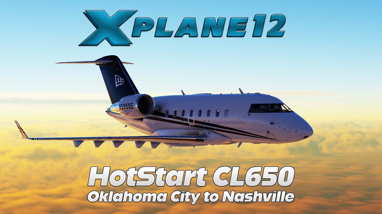 X-Plane 12 | HotStart CL650 | Oklahoma City to Nashville