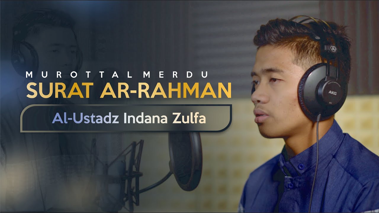 Murottal Merdu Surat Ar Rahman Ustadz Indana Zulfa