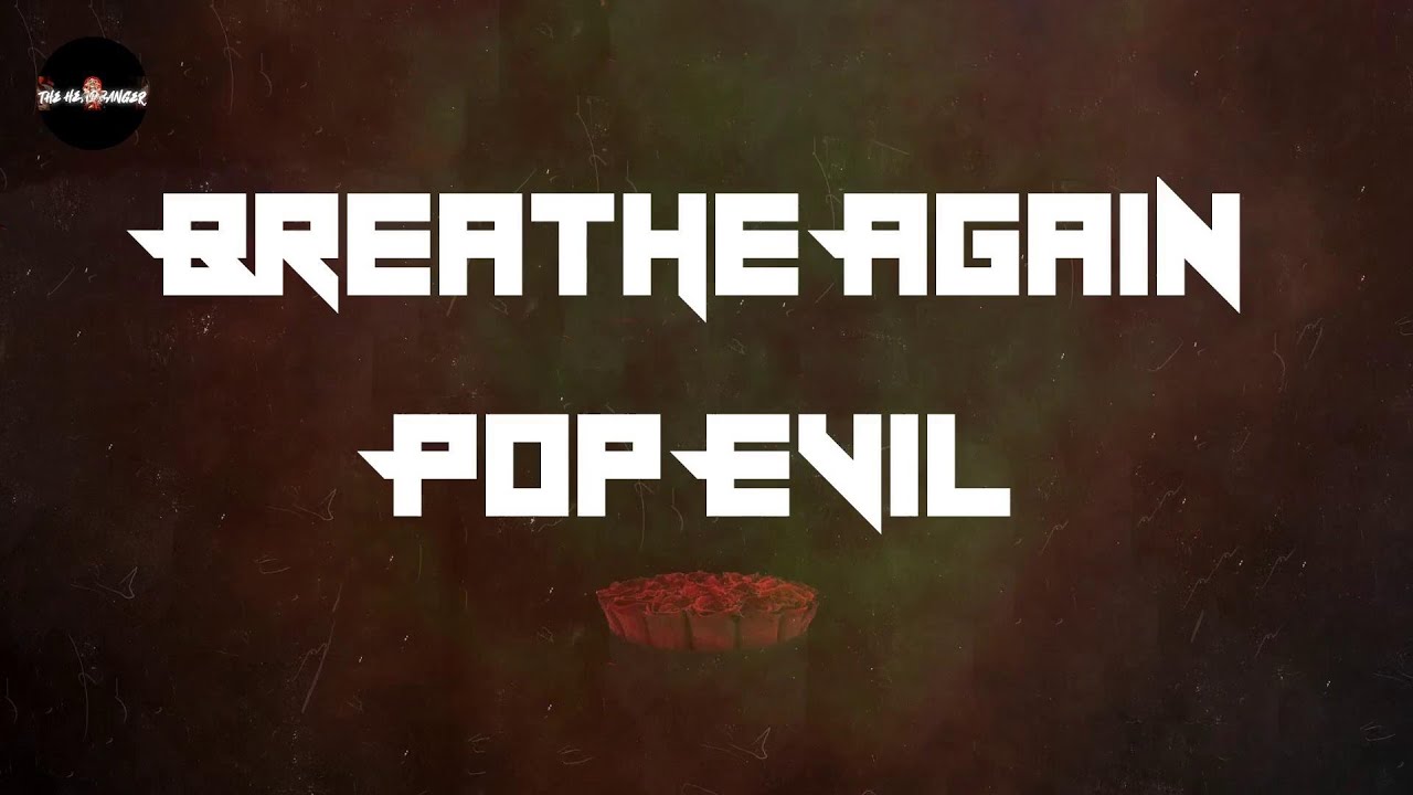 Pop Evil - Breathe Again (Lyrics) | I can finally breathe again