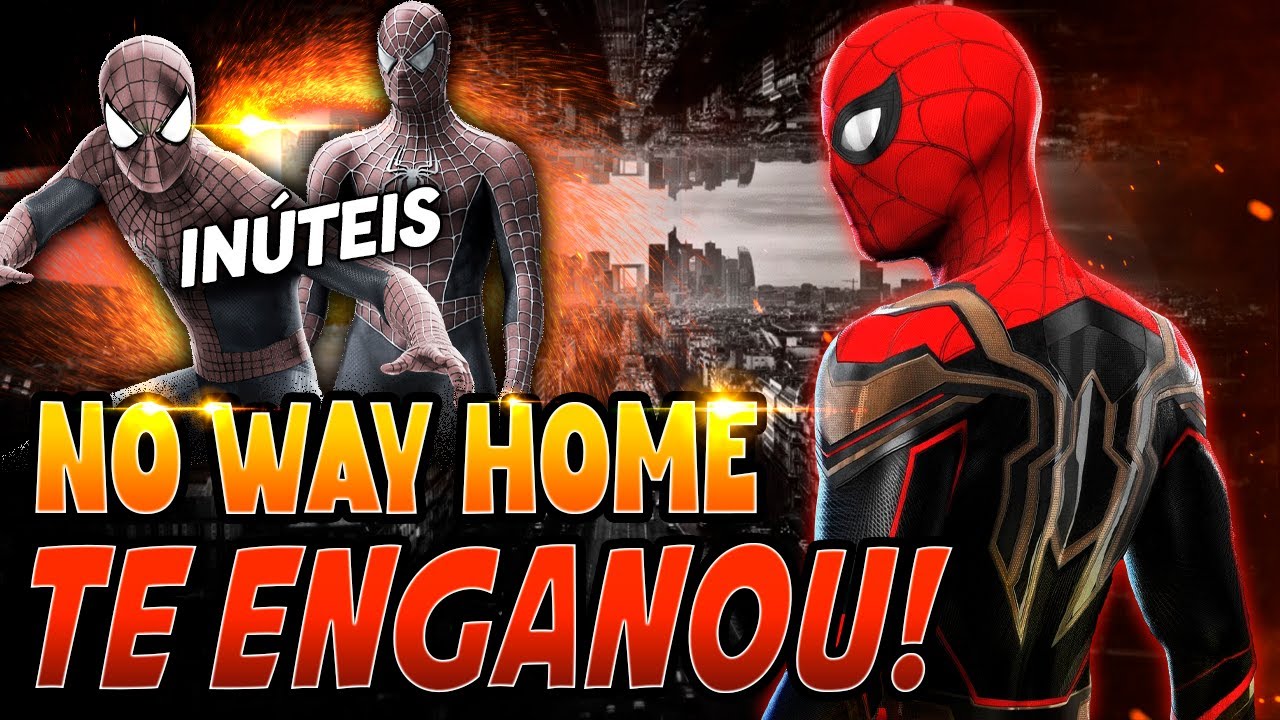 A ILUSÃO ACABOU! A Farsa de NO WAY HOME Revelada! 😨