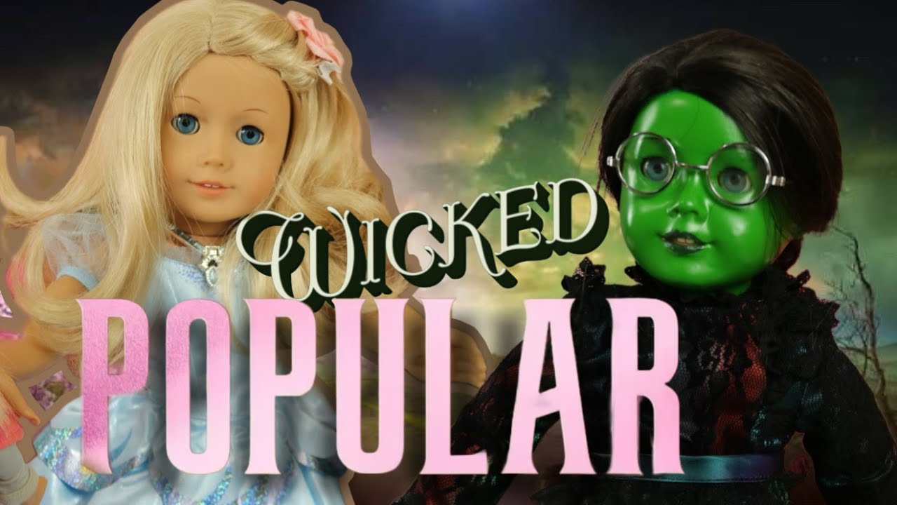 ПОПУЛЯРНЫЕ Wicked (American Girl Doll Stop Motion)