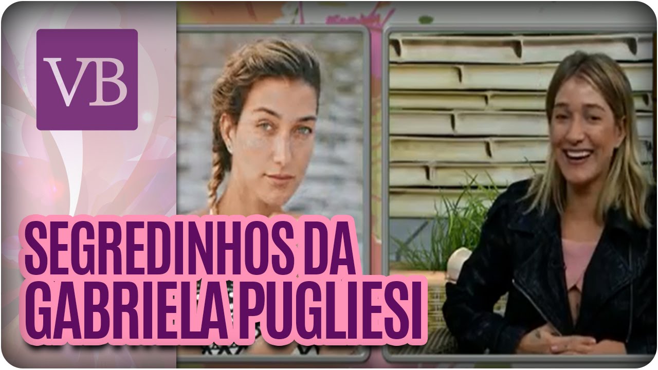 Beleza das Celebridades: Gabriela Pugliesi - Você Bonita (01/07/16)