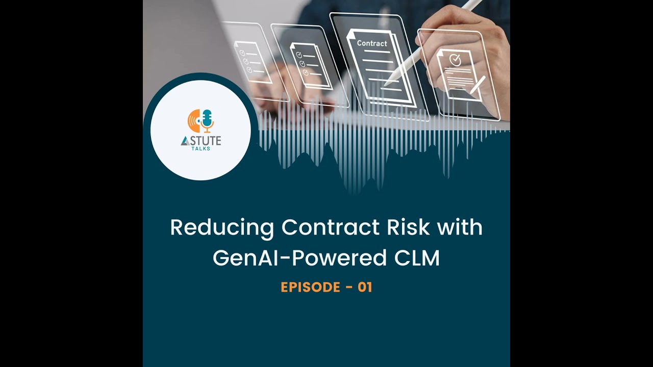Episode 1: Reducing Contract Risk with GenAI-Powered CLM