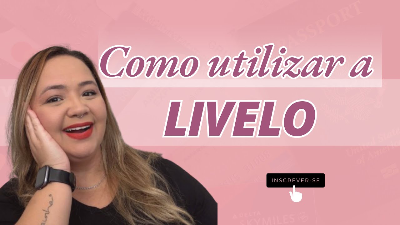 Como Utilizar A Livelo, Juntar E Trocar Pontos